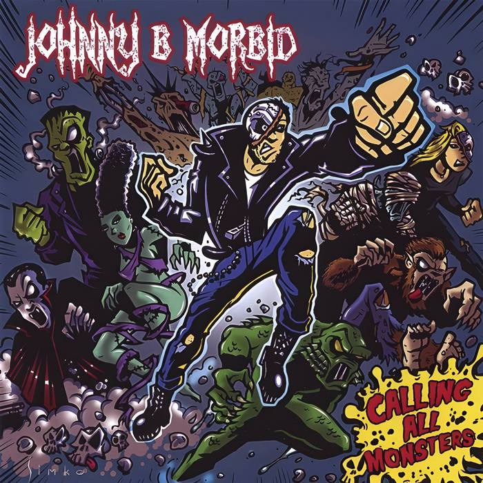 Calling All Monsters | Johnny B. Morbid