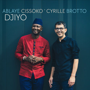 DjiyoAblaye Cissoko, Cyrille Brotto cover