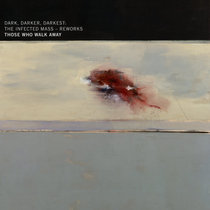 Dark, Darker, Darkest: The Infected Mass Reworks cover art