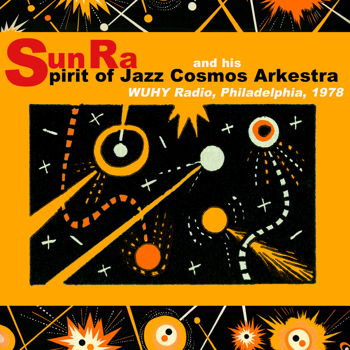 The Spirit of Jazz Cosmos Arkestra at WUHY, 1978 | Sun Ra