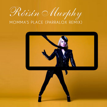 Róisín Murphy - Momma's Place (Parralox Remix)