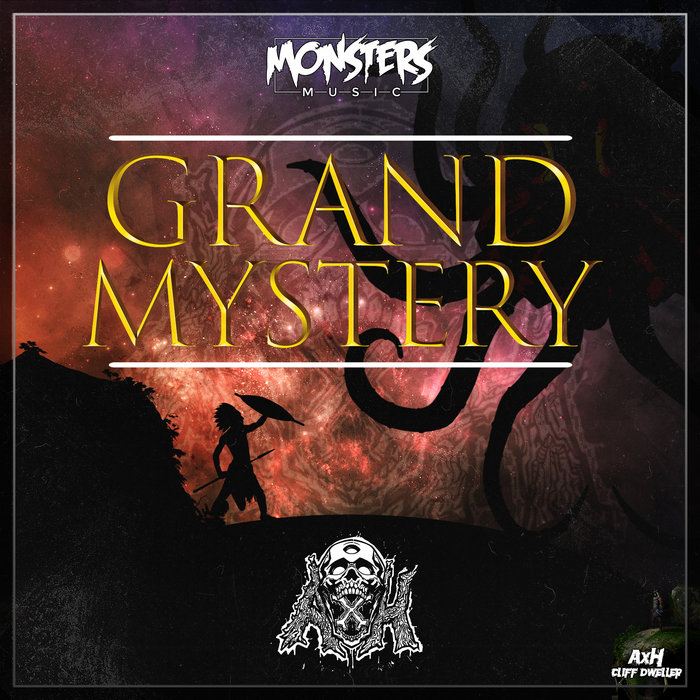 Grand Mystery | AxH | Monsters Music