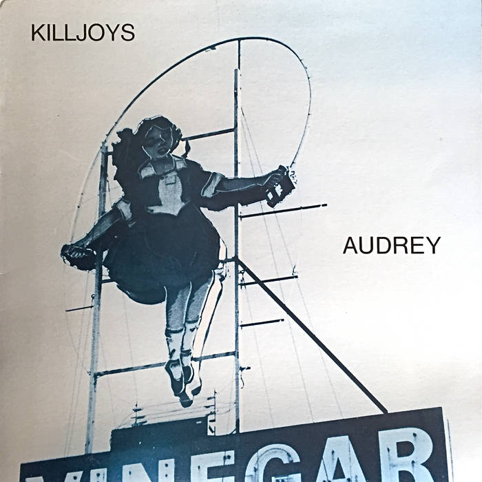 Audrey the Killjoys