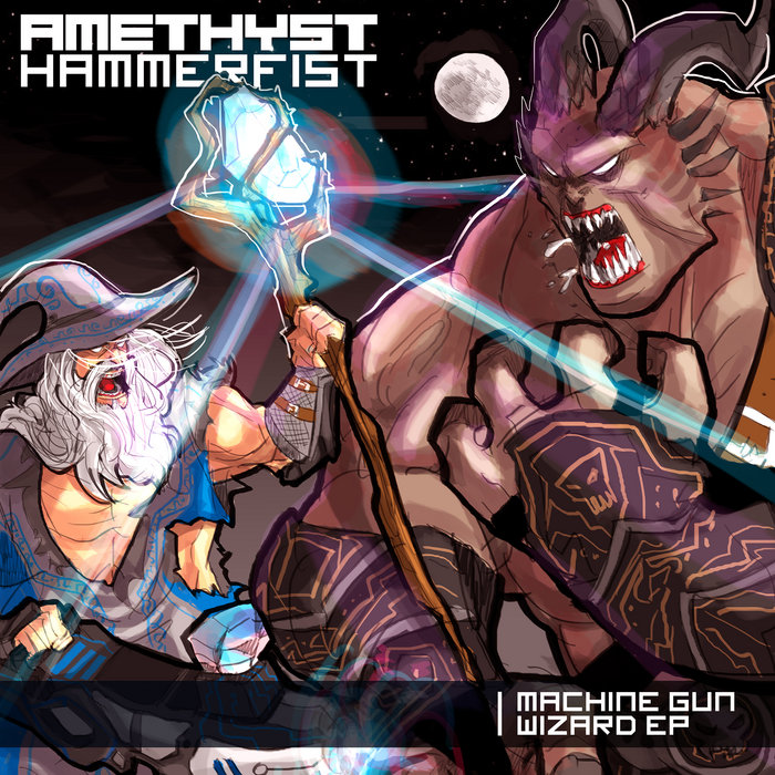 Wizard Machine Gun Machine Gun Wizard EP | Amethyst Hammerfist