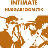 Intimate Huggabroomstik Cover Art