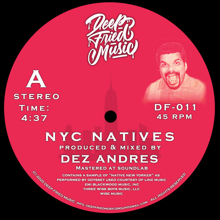 NYC Natives | Dez Andres | Deep Fried Music