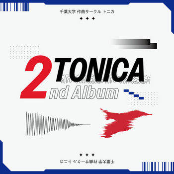 TONICA 2nd Album | トニカ -TONICA-