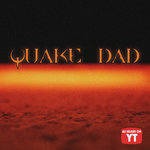 QUAKE DAD