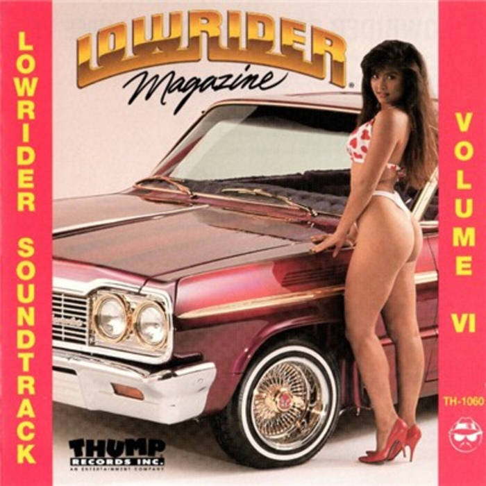 Lowrider Soundtrack Volume VI Lowrider Magazine | Various