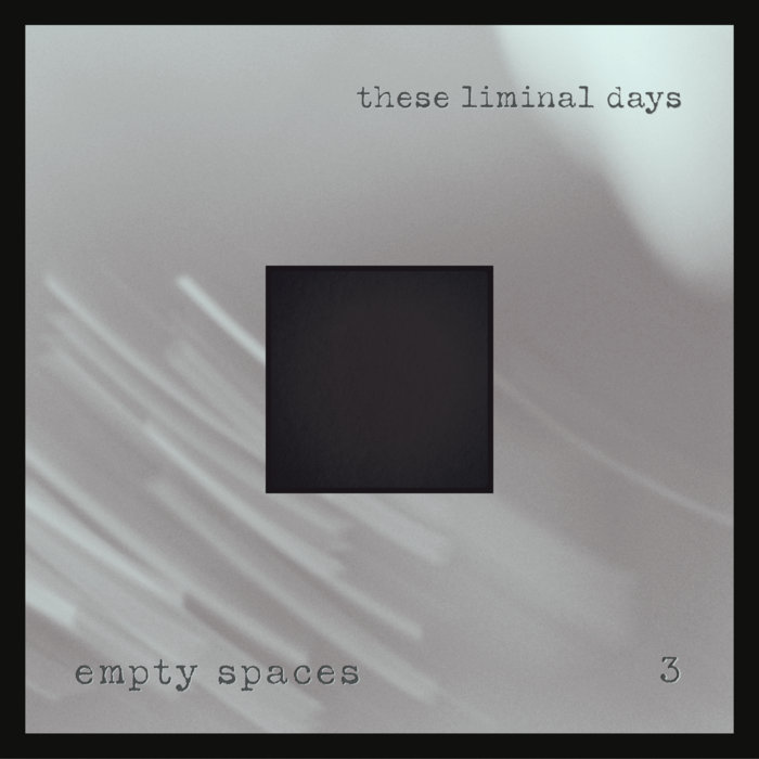 Empty Spaces 3, by These Liminal Days