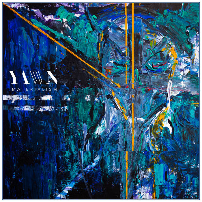 Materialism, by YAWN