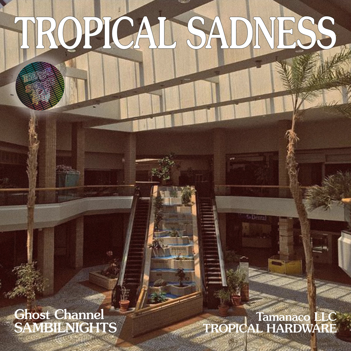 SAMBIL NIGHTS / Tropical Hardware | Tropical Sadness