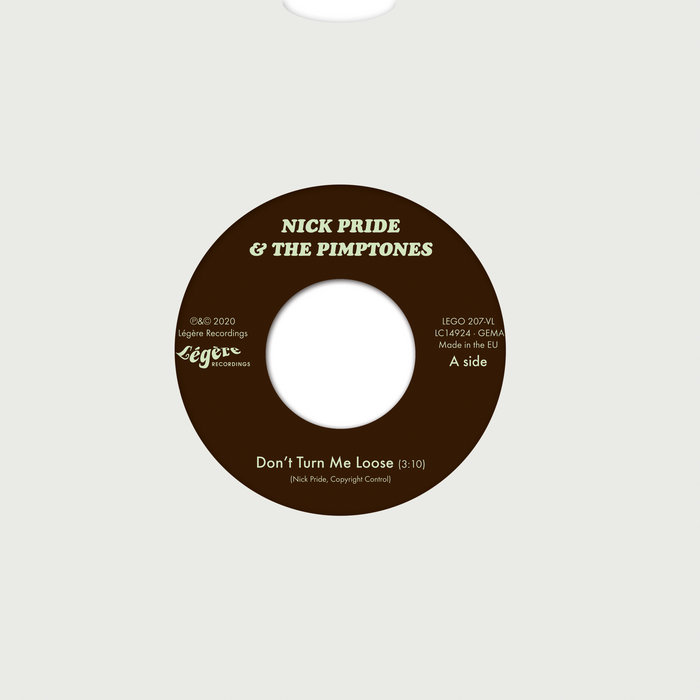 Don't Turn Me Loose | Nick Pride & The Pimptones | Légère
