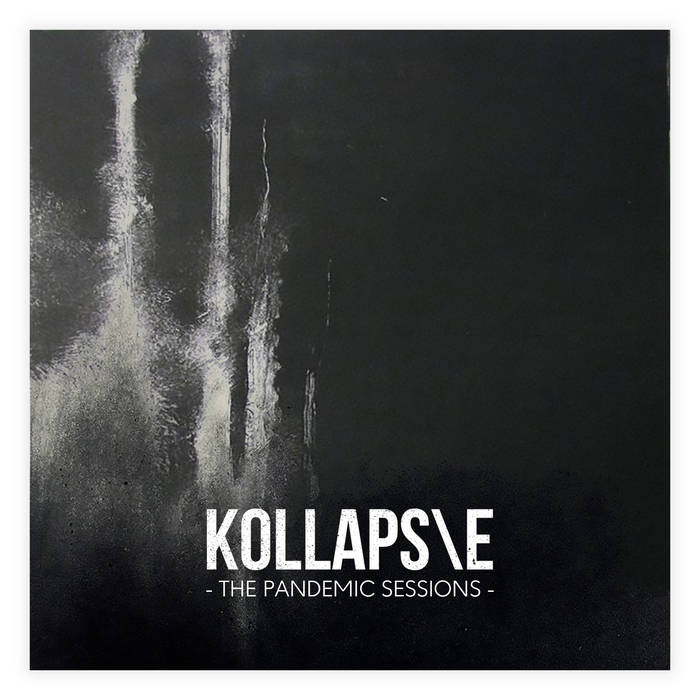 Kollapse The_pandemic_sessions