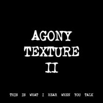 AGONY TEXTURE II [TF00284] cover art