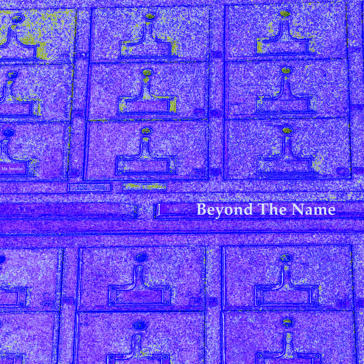 Beyond The Name | Mr. Smolin