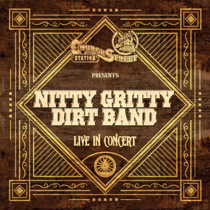 Live At Church Street Station | Nitty Gritty Dirt Band