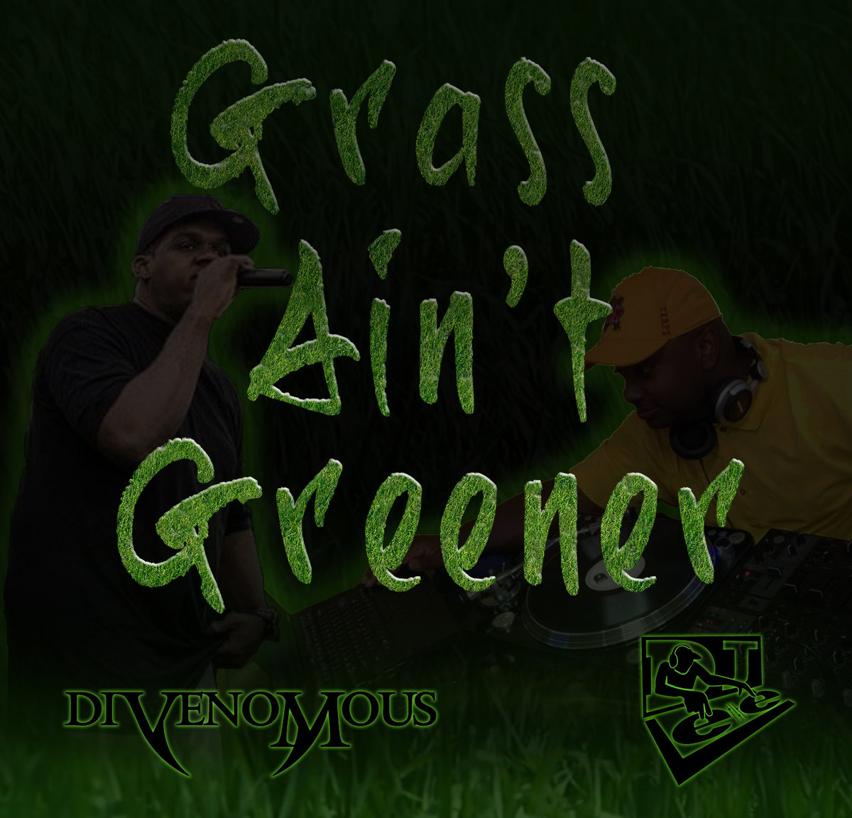Grass Ain't Greener Divenomous & Dj Lee Divenomous
