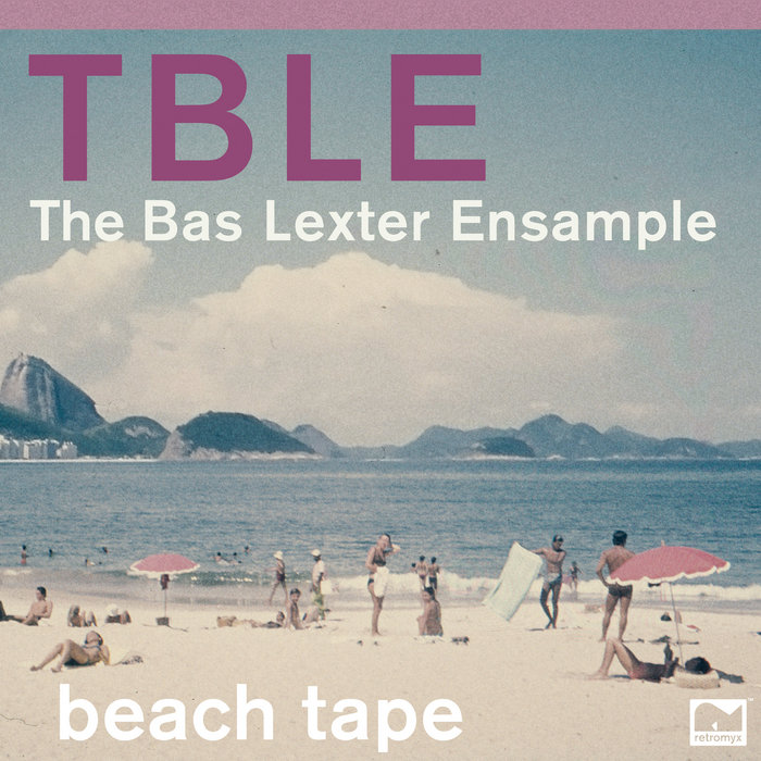 Beach Tape The Bas Lexter Ensample