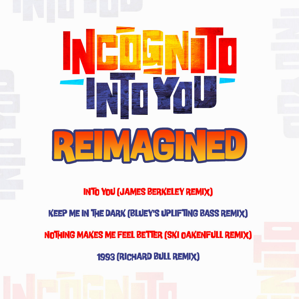 Into You - Reimagined | Incognito