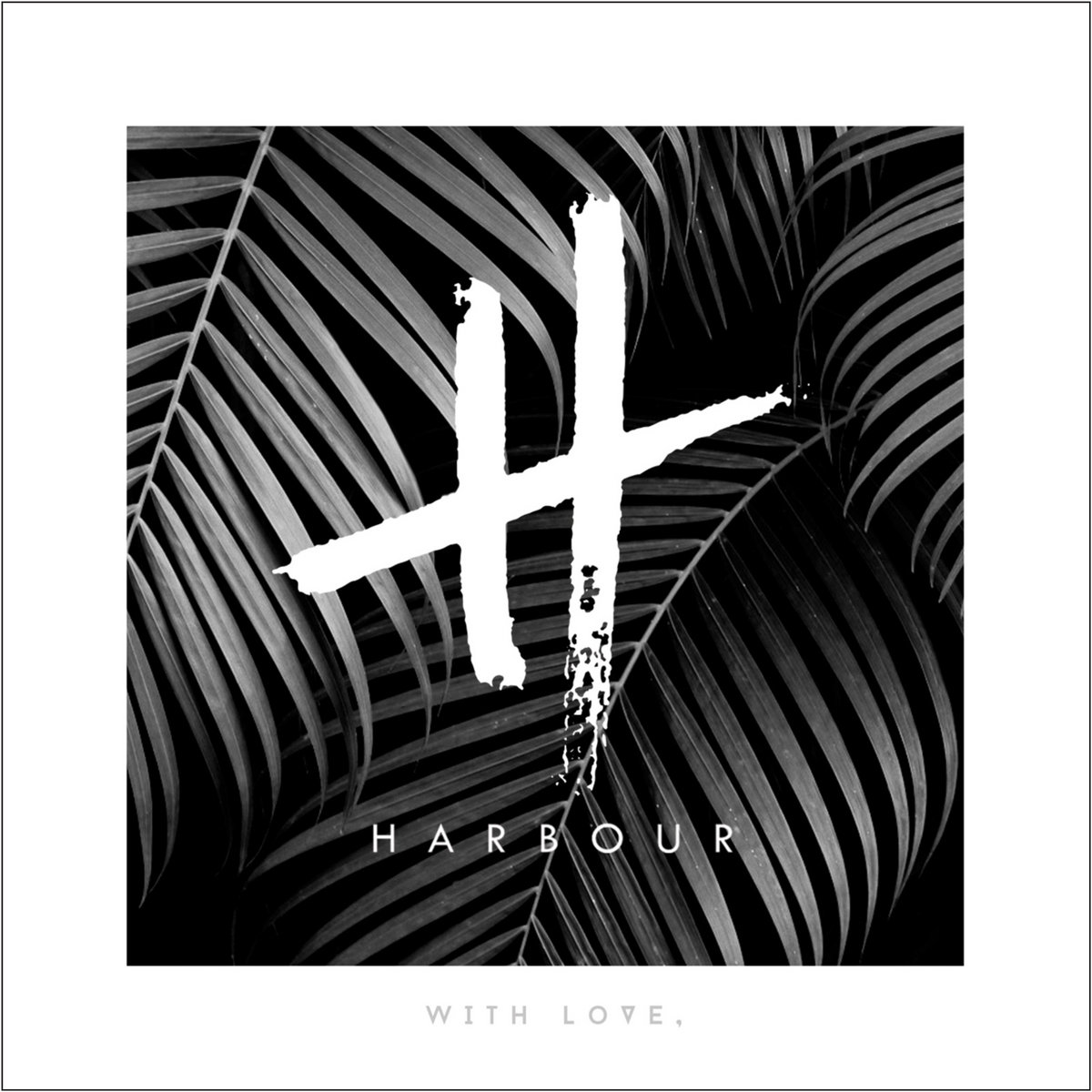 With Love | HARBOUR
