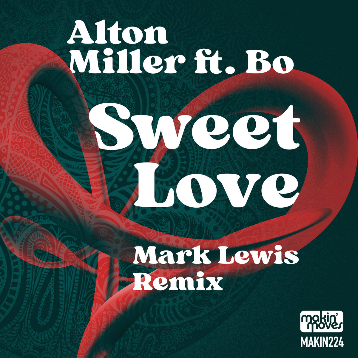 Sweet Love (Mark Lewis Remix) | Alton Miller ft. Bo | Makin' Moves