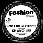 None A Jah Jah Children No Cry - Shako Lee