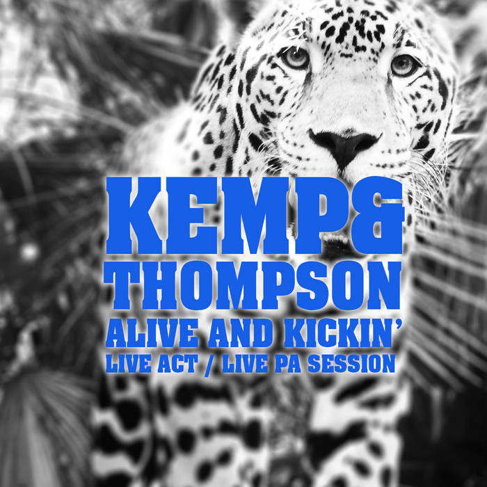 Alive n' Kickin' Kemp&Thompson Alive n' Kickin' Kemp&Thompson