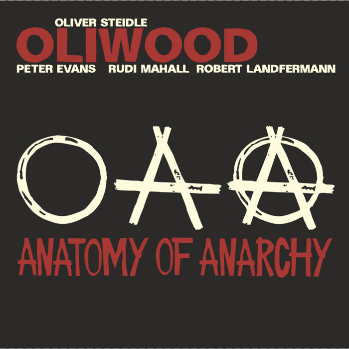 Anatomy of Anarchy
von Oliwood feat. Evans, Mahall, Landfermann
