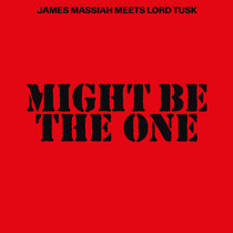James Massiah meets Lord Tusk — Might Be The One (Version)