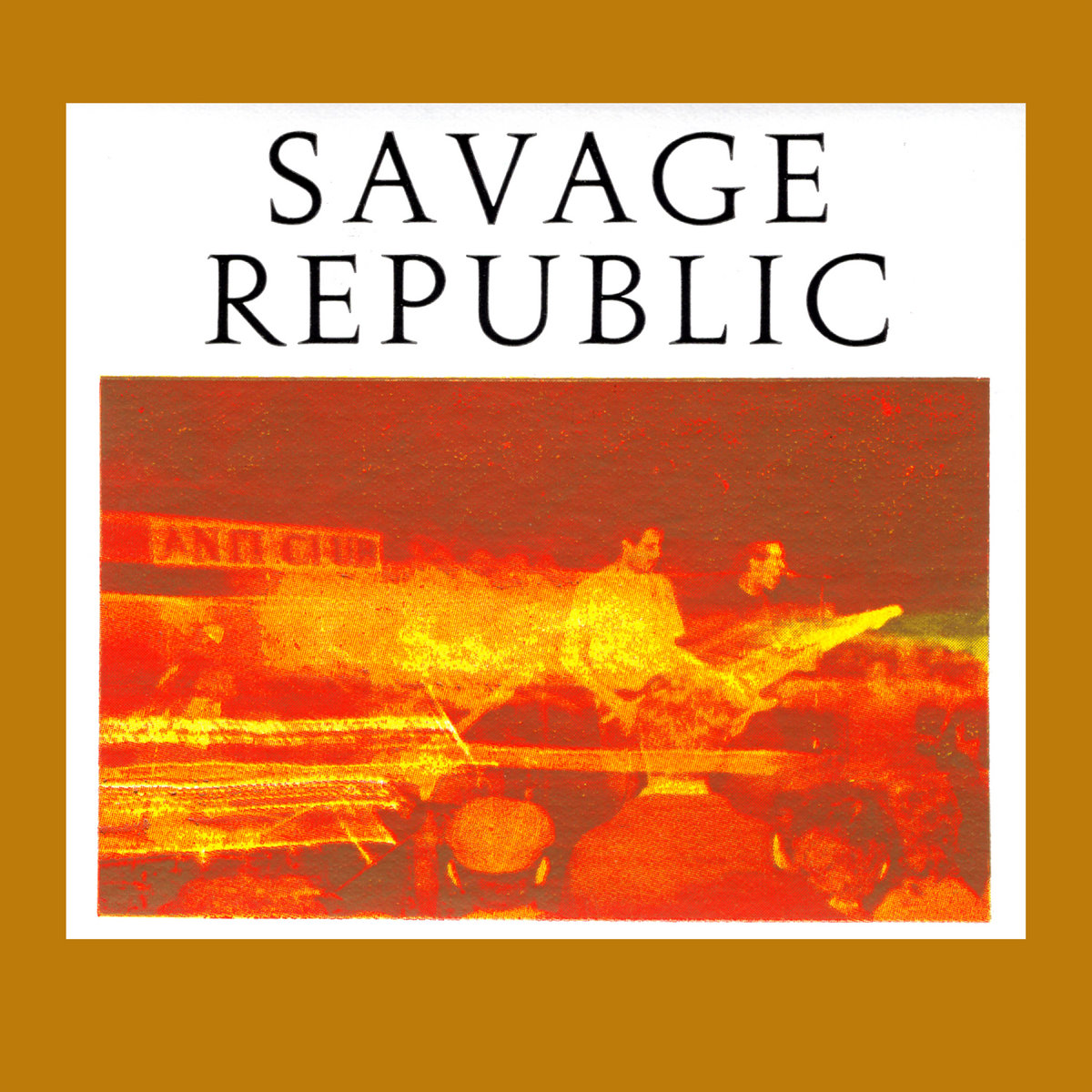 米LP Savage Republic Tragic Figures RGM0955 Real Gone Music /00400 SAVAGE REPUBLIC Tragic Figures expanded re-issue - Deluxe Edition