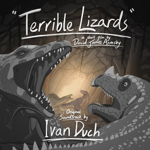 Dinosauria Volume 2: Terrible Lizards (Original Motion Picture Soundtrack) cover