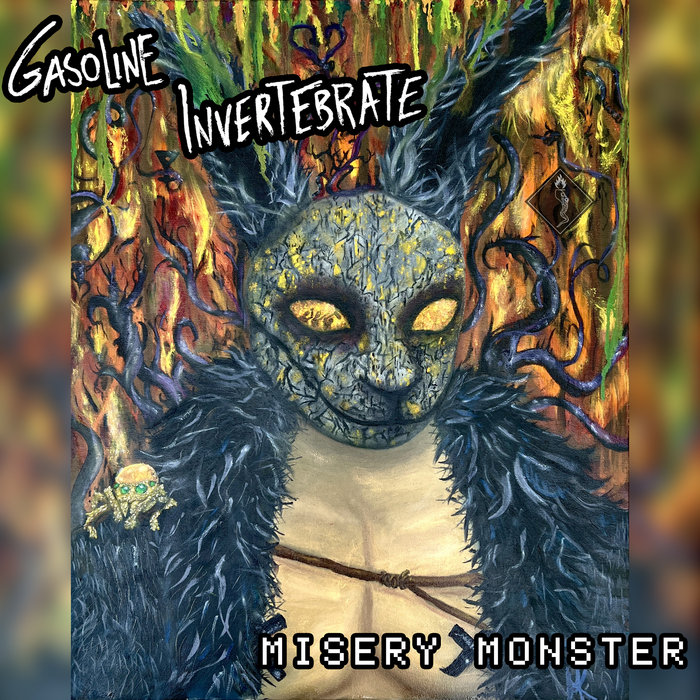 Misery Monster | Gasoline Invertebrate