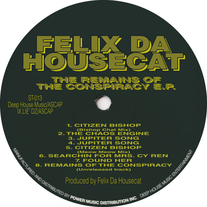 Remains Of The Conspiracy E.P. | Felix Da Housecat | DJ Duke