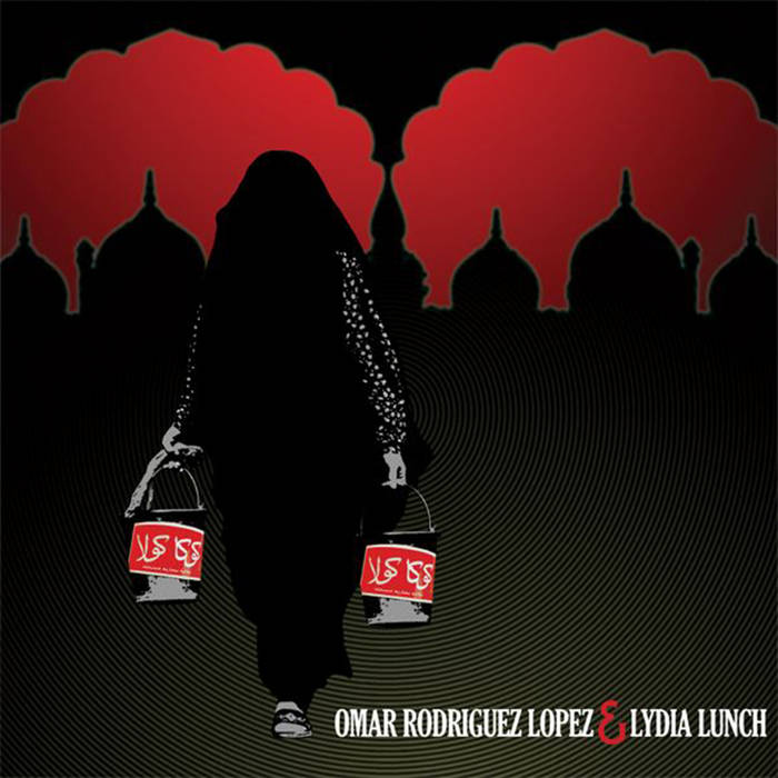 Omar Rodríguez-López & Lydia Lunch | Omar Rodríguez-López