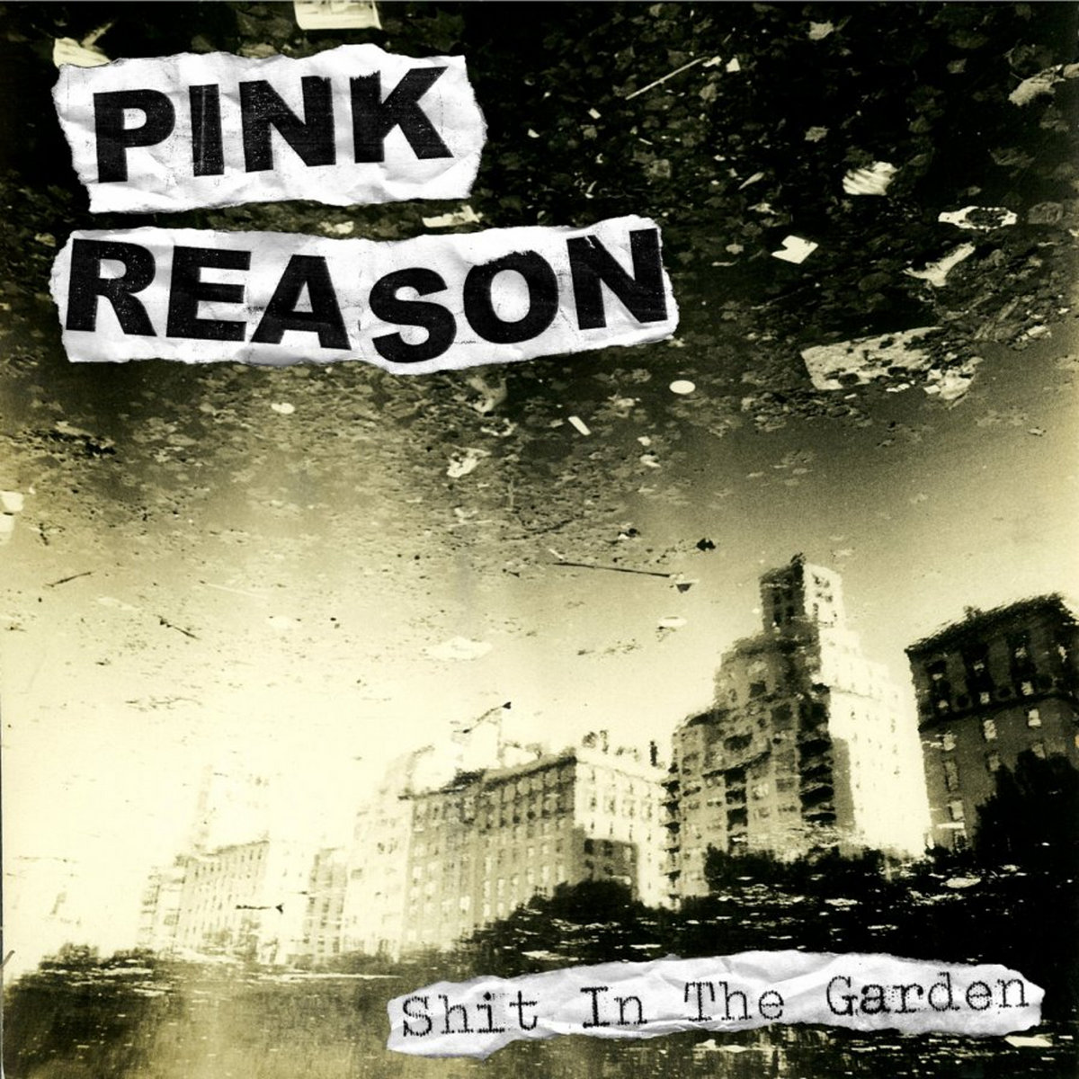 Shit In the Garden | Pink Reason