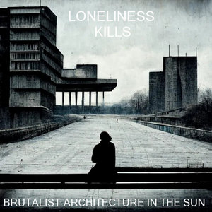 Loneliness Kills cover
