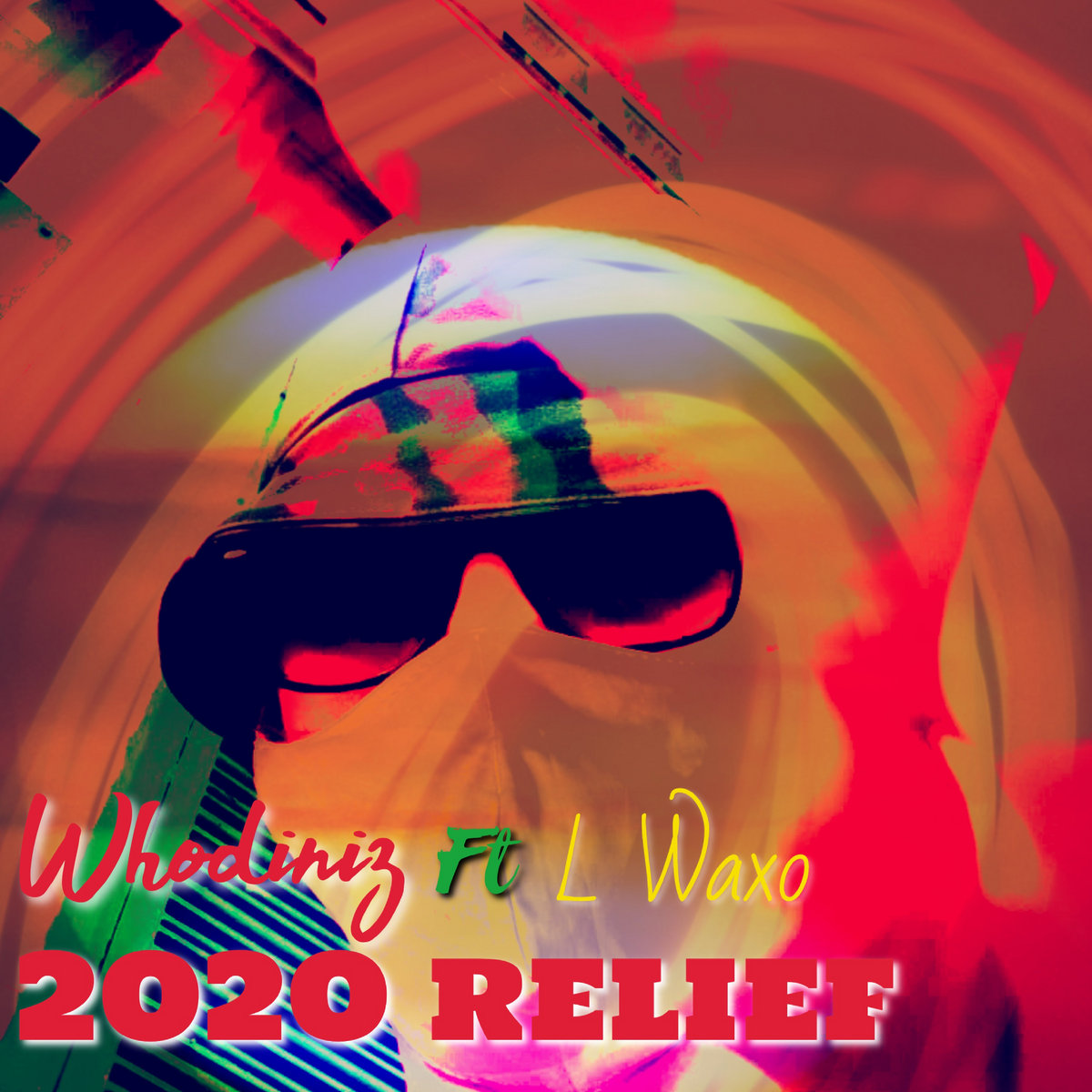 Whodiniz, L Waxo - 2020 Relief ( Single) — Whodiniz beat artwork