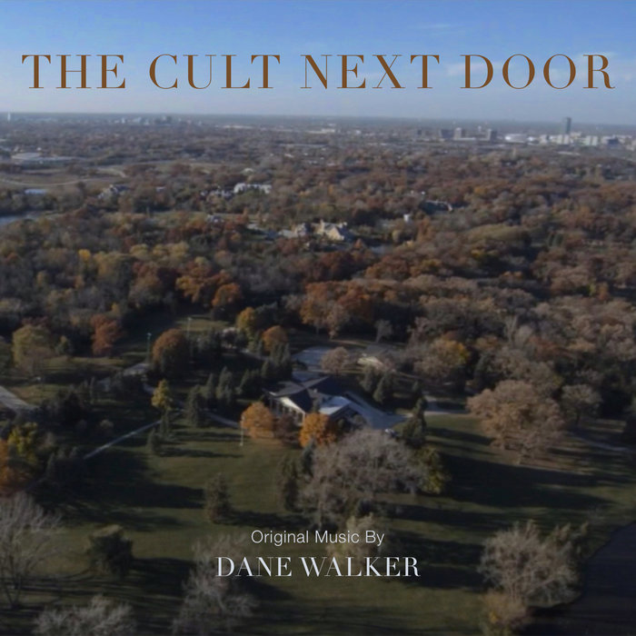The Cult Next Door | Dane Walker - The Cult Next Door Documentary Where To Watch