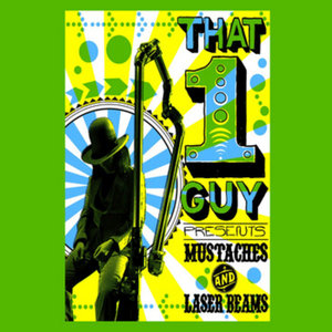 That 1 Guy — "Mustaches" Remix EP