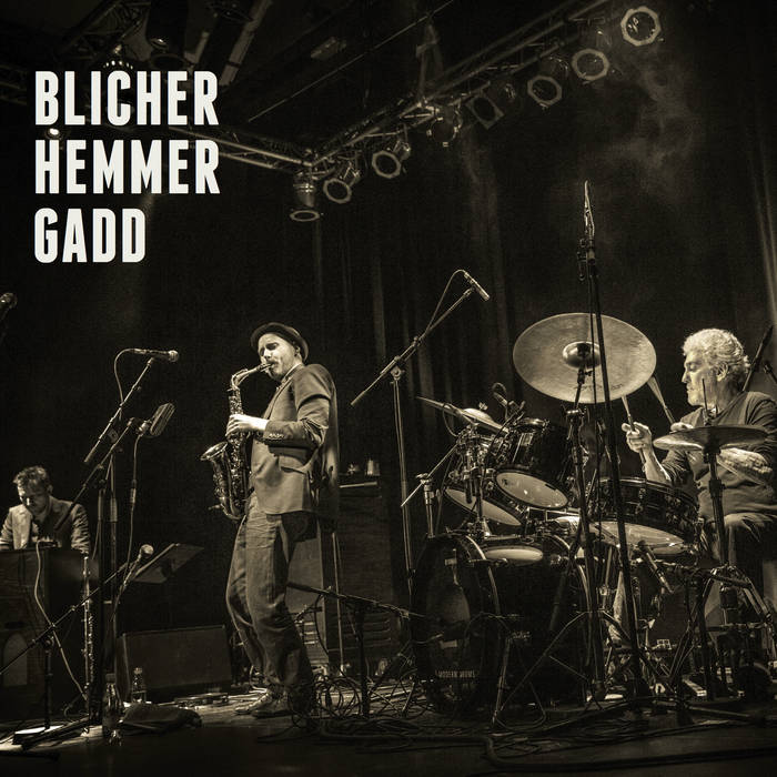 BLICHER HEMMER GADO GET THAT ...レコード　2/0 Blicher Hemmer Gadd (live) | BlicherHemmerGadd.com | Michael Blicher