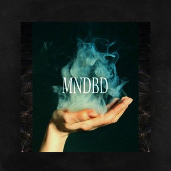 Smoke & Mirrors | mndbd