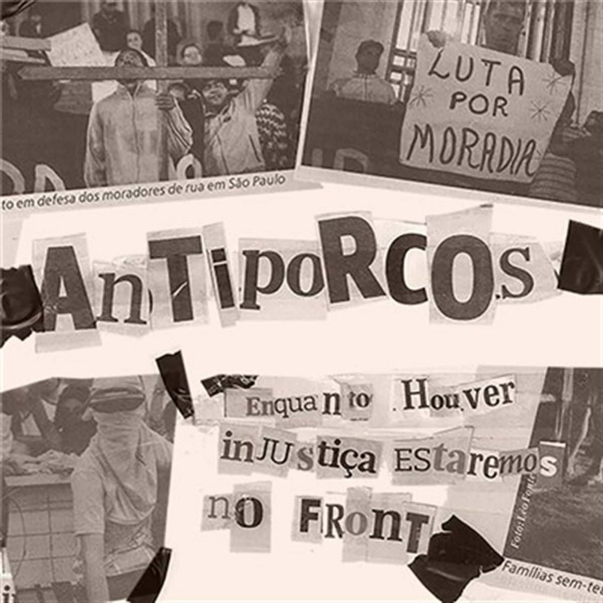 Enquanto Houver Injustiça Estaremos No Front | Antiporcos