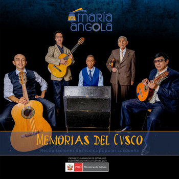 Memorias del Cusco (Recopilaciones de Música Popular Cusqueña) | María ...