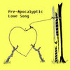 Pre-Apocalyptic Love Song Cover Art