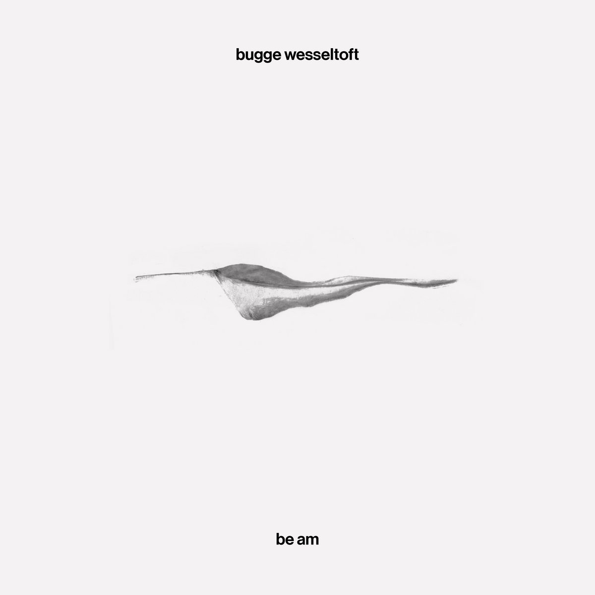 Be Am | Bugge Wesseltoft