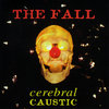 Cerebral Caustic (2026 Expanded Edition)