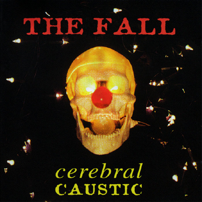 Pochette de Cerebral Caustic (2026 Expanded Edition) par The Fall
