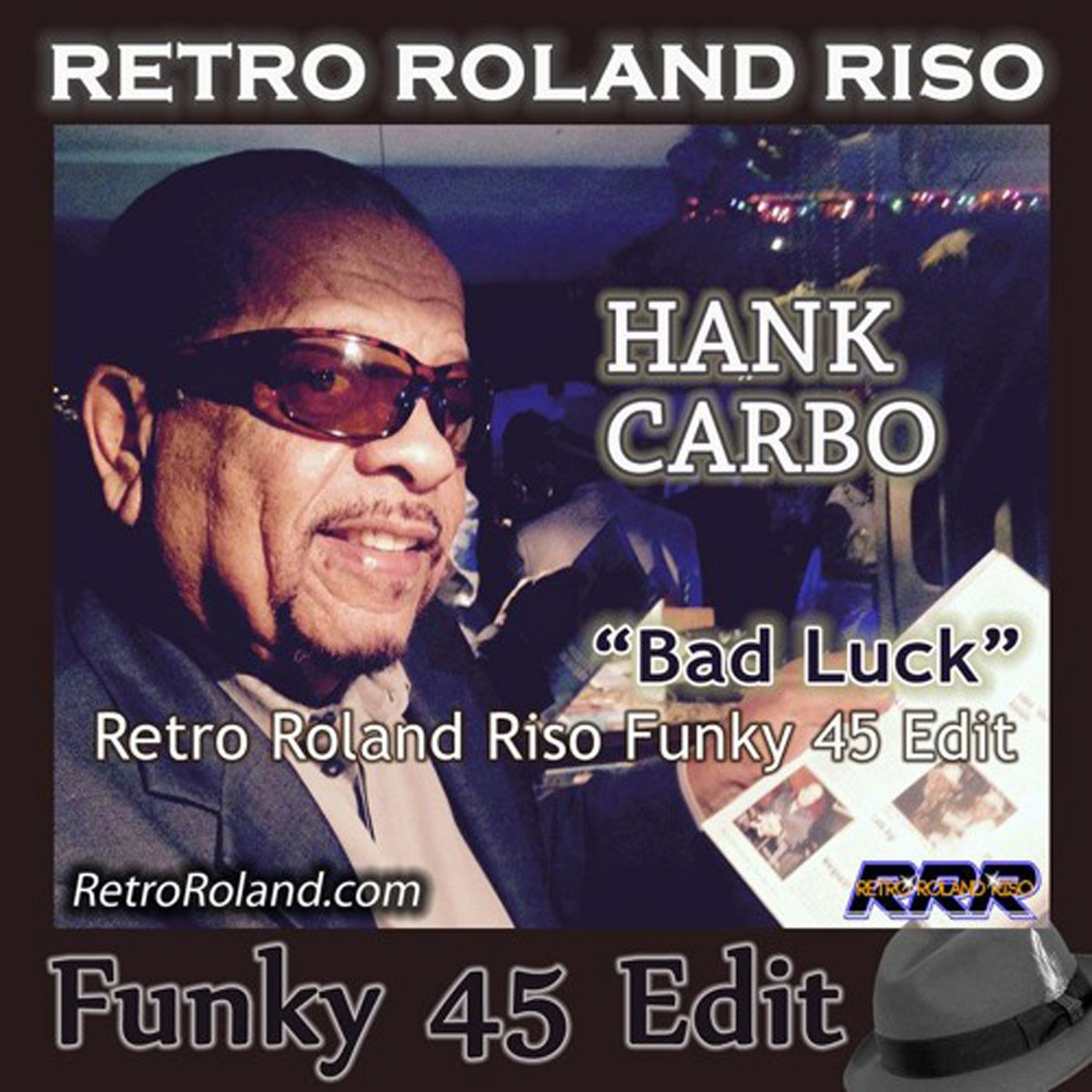 Hank Carbo - Bad Luck (Retro Roland Riso Funky 45 Edit) | Retro