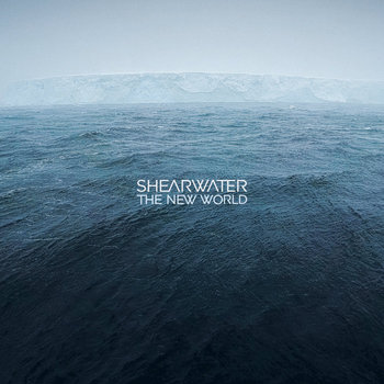 Shearwater - The New World